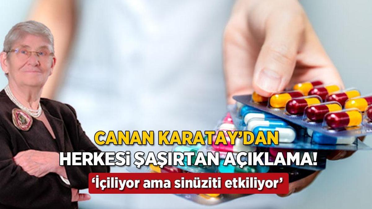 canan karataydan sasirtan antibiyotik aciklamasi dogal yapiyi bozuyor sinuziti etkiliyor vkWSQLLm.jpg