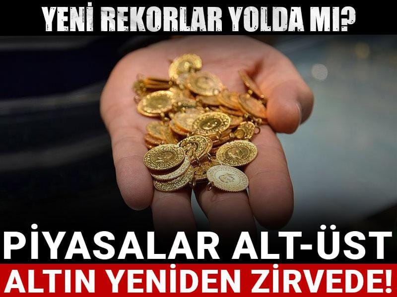 piyasalar alt ust altin yeniden zirvede yeni rekorlar yolda mi HSZXv5CY